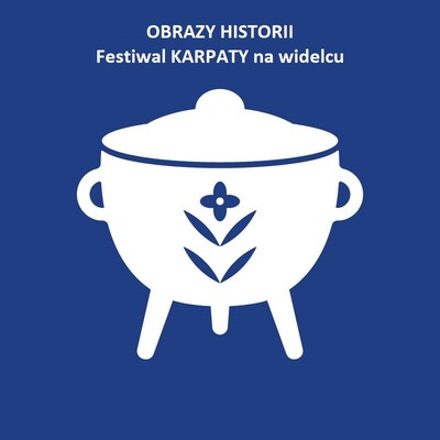 Zdjęcie - OBRAZY HISTORII w ramach Festiwalu Karpaty na Widelcu